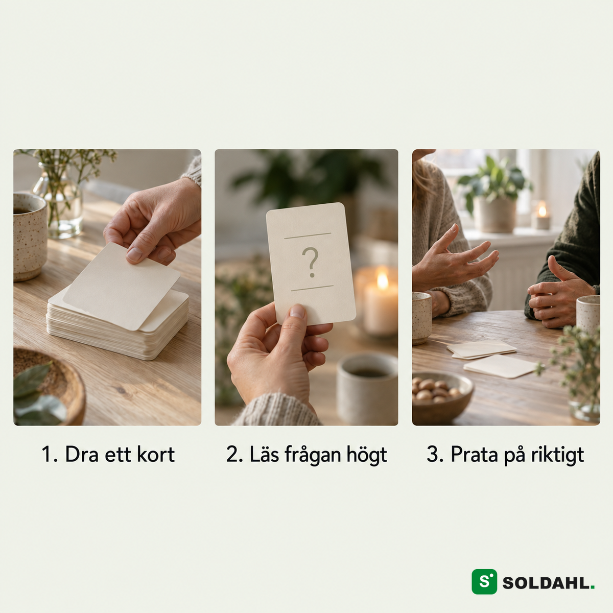 Så här gör du tre steg