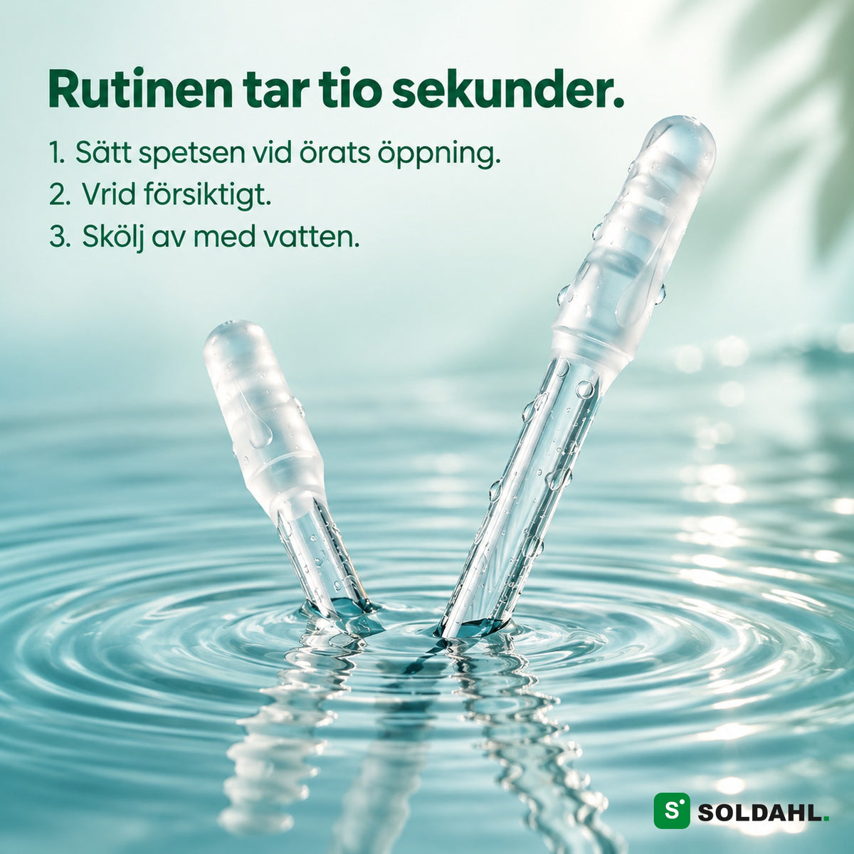 Rutinen tar tio sekunder: två pinnar i vatten med tre korta steg på svenska