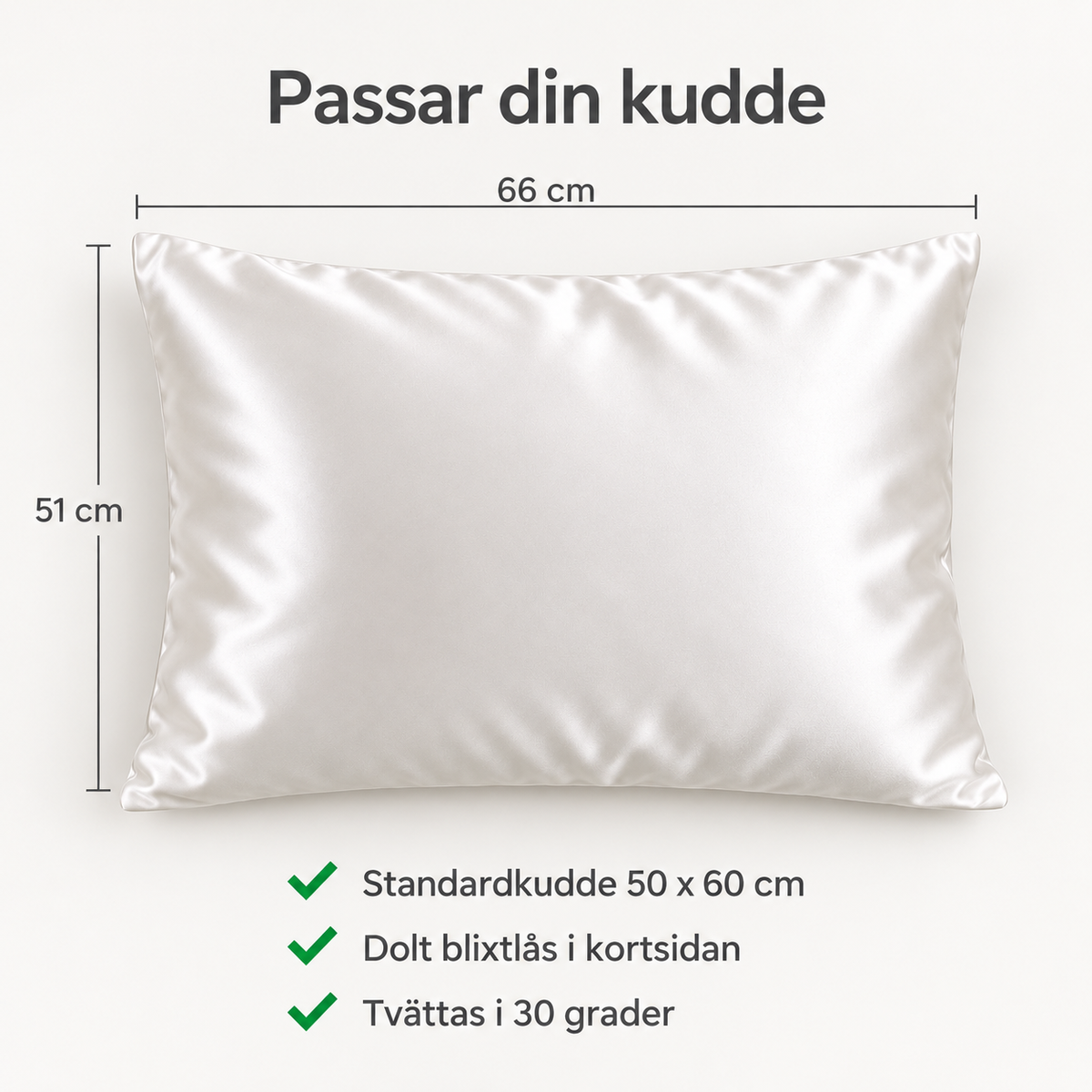 Måttguide Soldahl Silkesro: 51 x 66 cm, passar standardkudde 50 x 60 cm, dolt blixtlås, tvättas i 30 grader