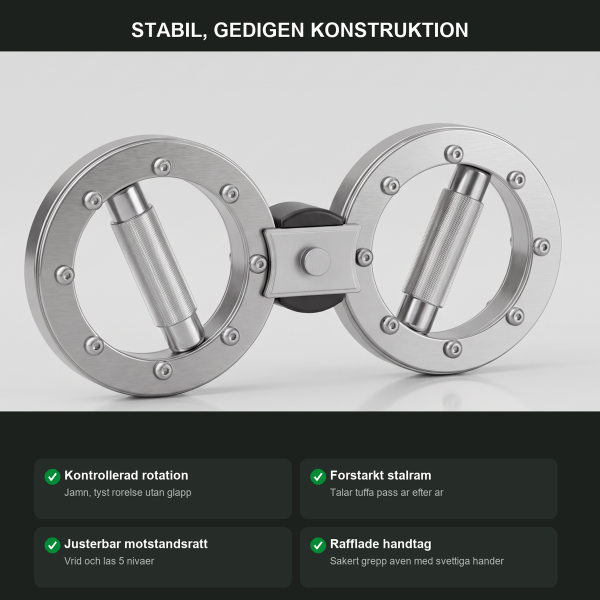 Stabil gedigen konstruktion