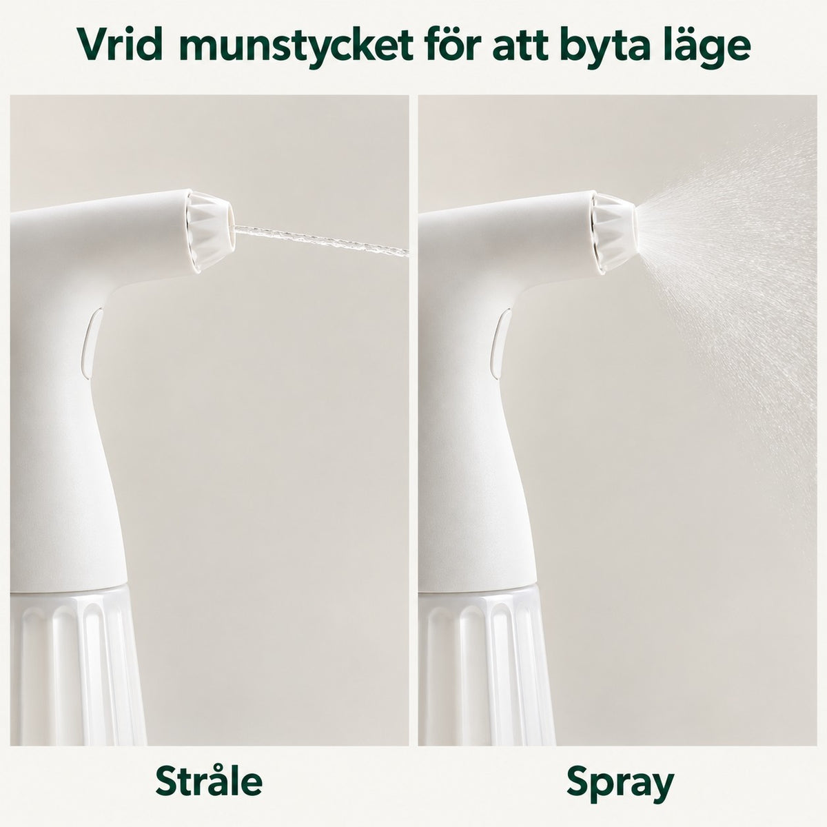 Vrid munstycket för att byta mellan tunn stråle och spray
